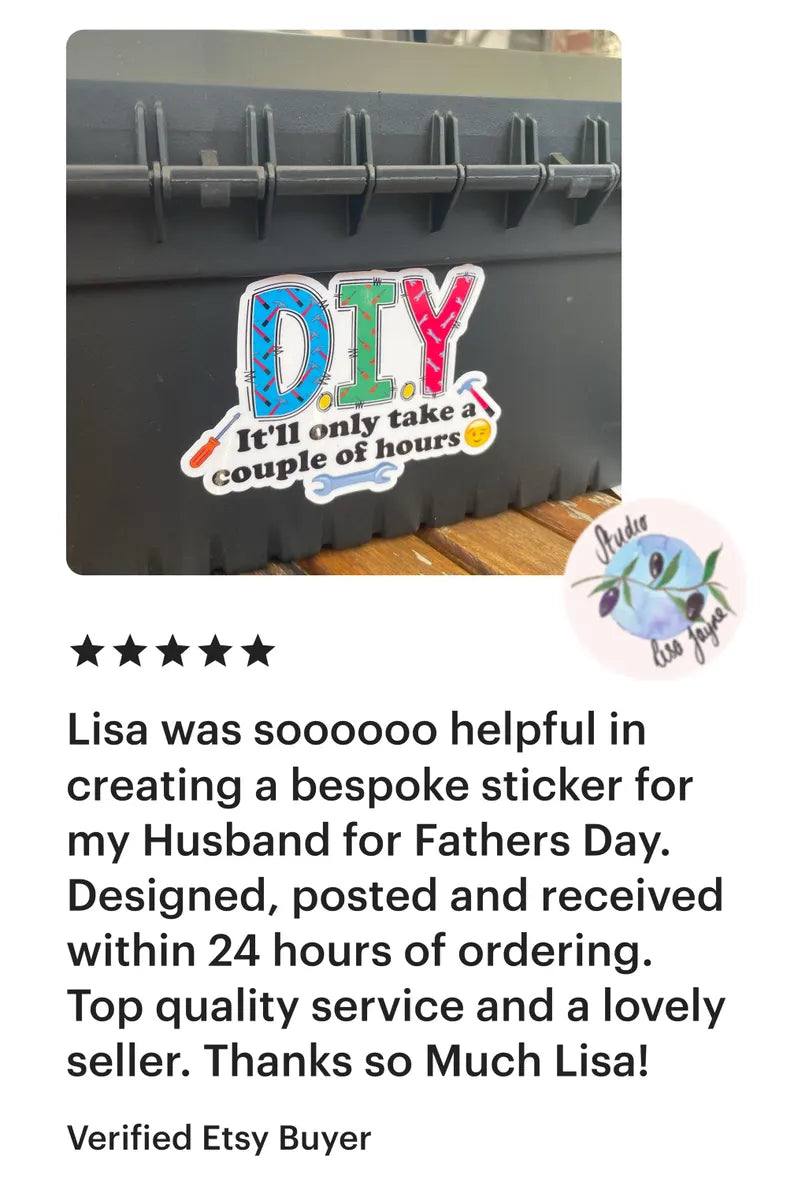 Sticker on a toolbox with text 'DIY It'll only take a couple of hours' and a five-star review from a verified Etsy buyer.
