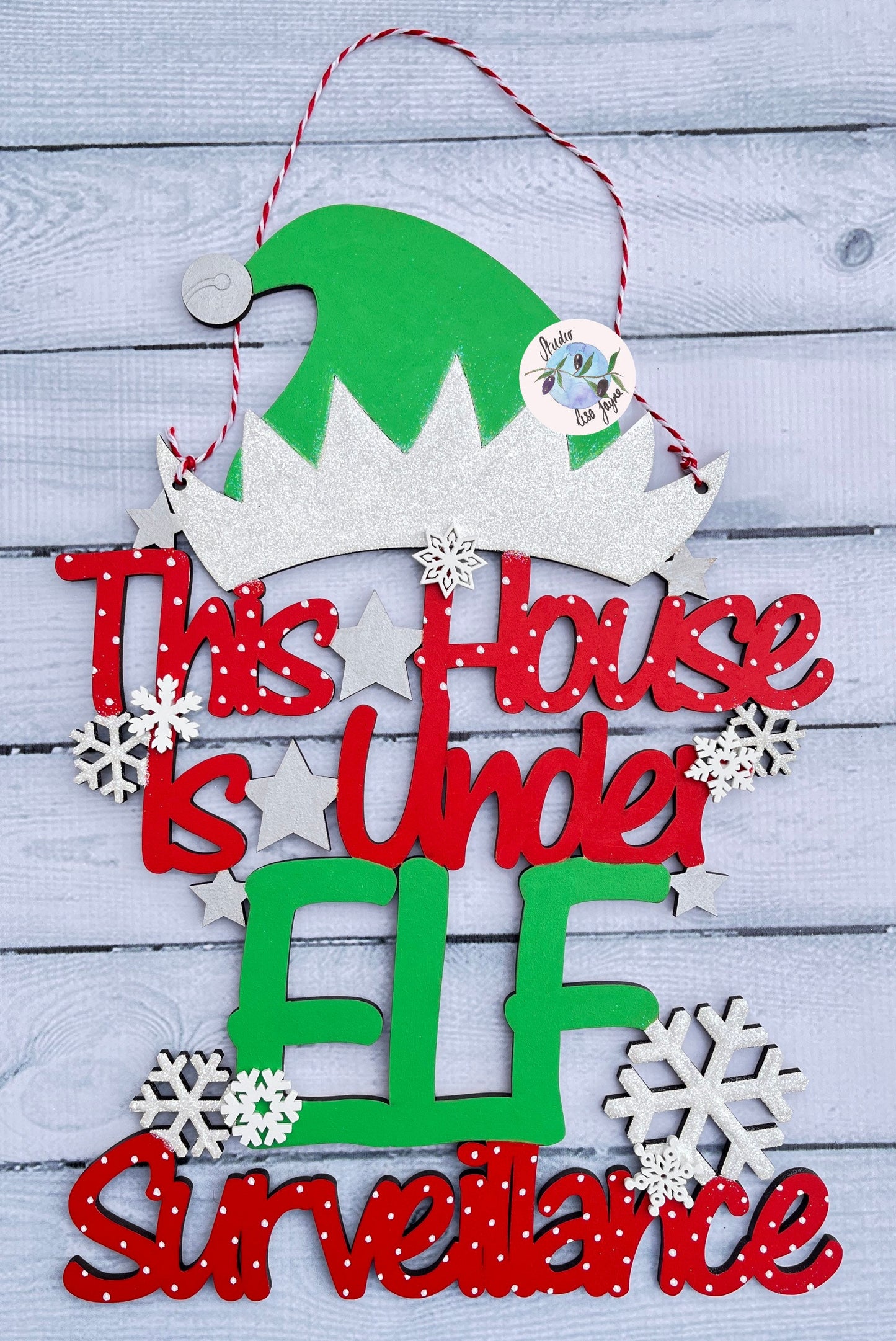 This House is Under Elf Surveillance Hand Painted Sign