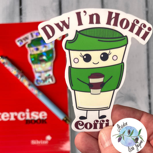 Dw I’n Hoffi Coffi Welsh Waterproof Vinyl Sticker