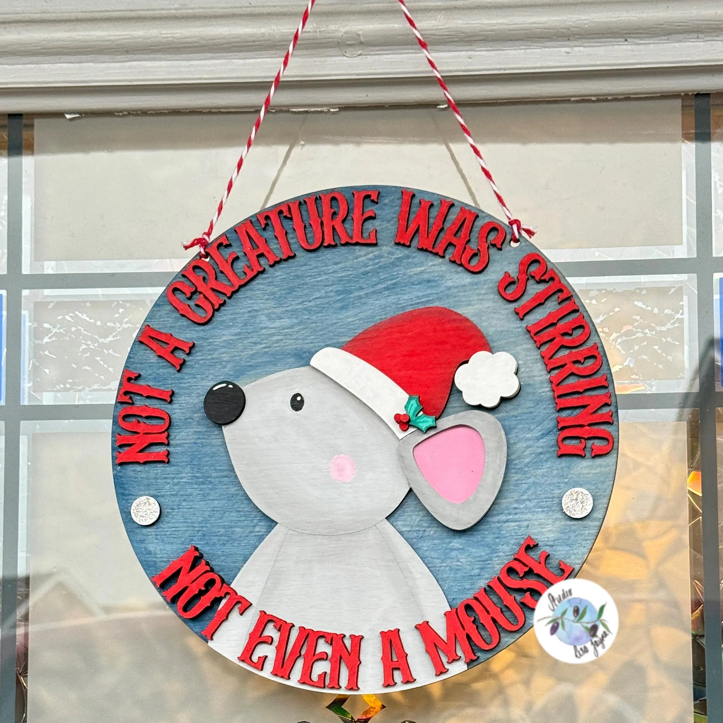Not a Creature Was Stirring. Not Even A Mouse. Christmas Hanging Sign Handmade and Hand Painted