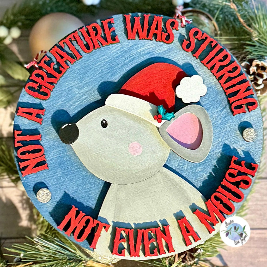 Not a Creature Was Stirring. Not Even A Mouse. Christmas Hanging Sign Handmade and Hand Painted