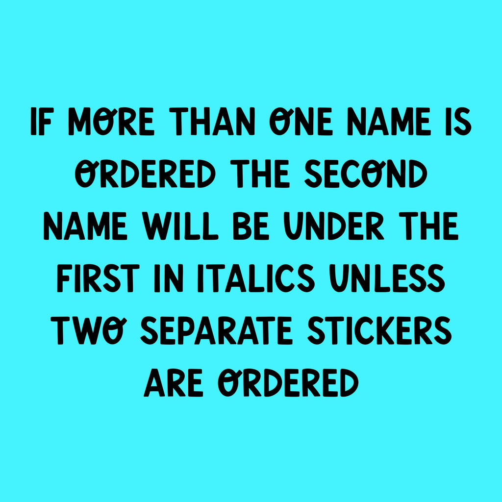 Bright Ombré multicoloured Personalised Name Waterproof Vinyl Sticker For Smooth Surfaces - a blue background with black text