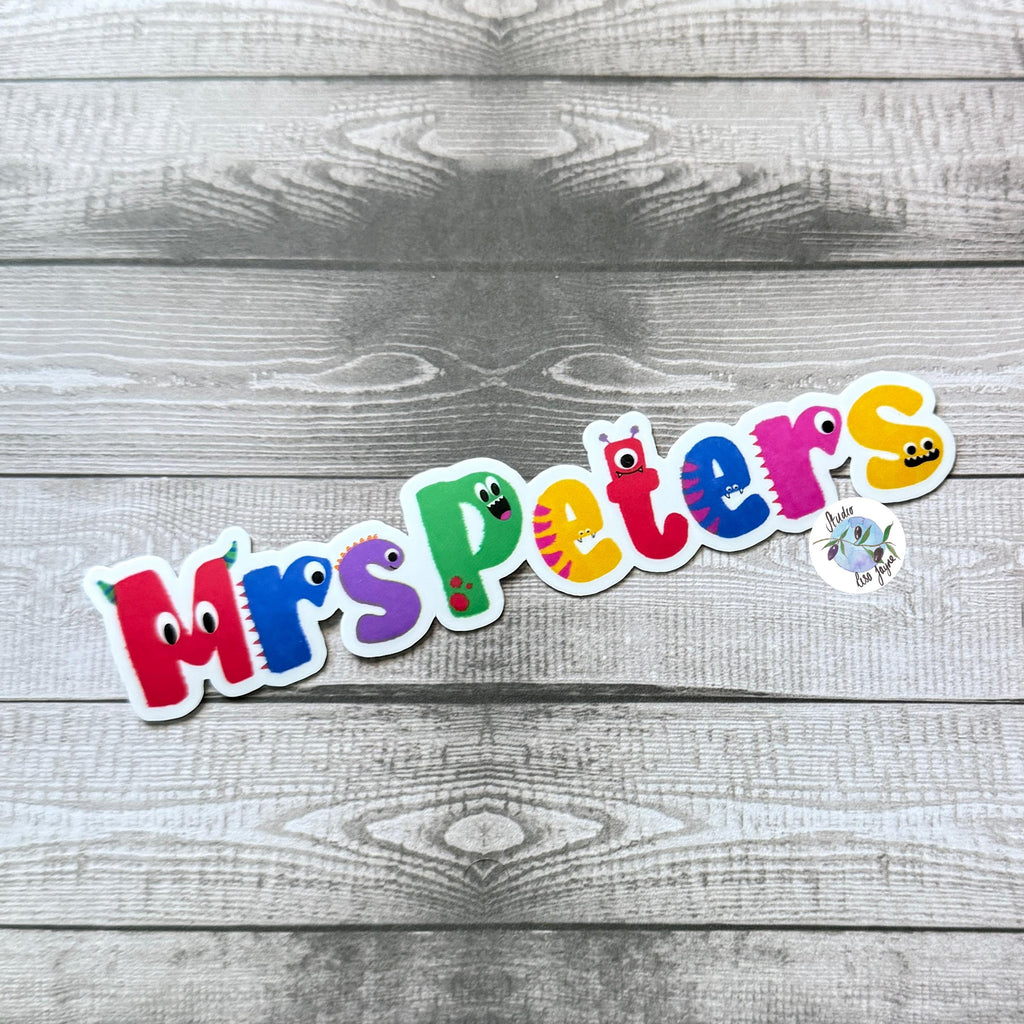 Monster Name Sticker for Smooth Surfaces - a close up of a sign